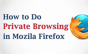 Image result for Firefox Private Browsing Downloads