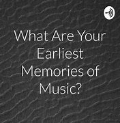 Image result for Earlist Memory