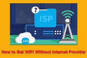 Image result for How to Get Wifi without Broadband