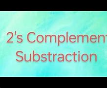 Image result for What Is 2's Complement