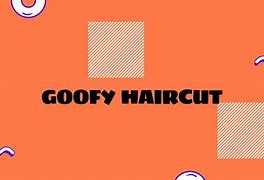 Image result for Goofy a Haircut