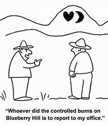 Image result for Prescribed Burn Cartoon