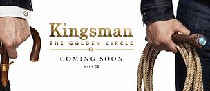 Image result for Kingsman: The Golden Circle