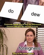 Image result for Dew It Meme