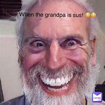 Image result for New Grandpa Memes