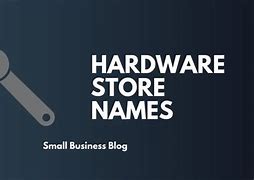Image result for Hardware Business Name Layout