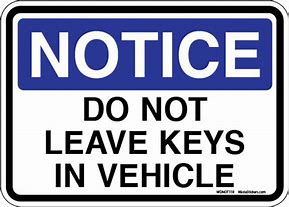 Image result for Do Not Leave with Keys