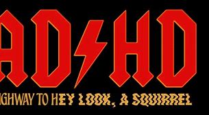 Image result for ADHD AC/DC Meme