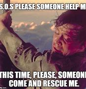 Image result for Please Rescue Me Meme