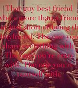 Image result for Quotes for Your Boy Best Friend