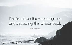 Image result for Get On the Same Page Quotes