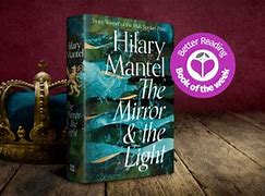 Image result for The Mirror and the Light Hilary Mantel