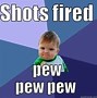 Image result for Shot of the Day Meme