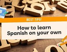 Image result for How to Learn Spanish On Your Own