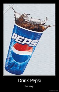 Image result for Funny Pepsi Pictures for Kids