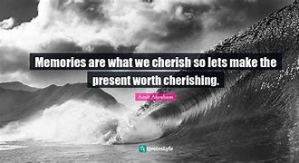 Image result for Cherished Memories Quotes