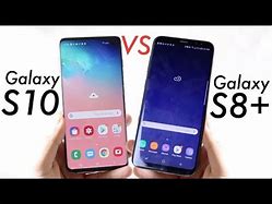 Image result for Galaxy S8 Plus vs S10