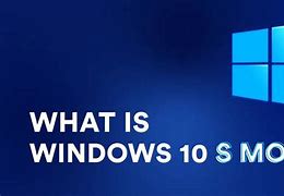 Image result for Windows 10 Pro in S Mode