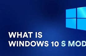 Image result for Windows 1.0 S Mode Benefits