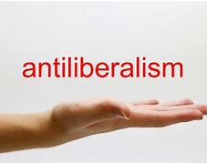 Image result for antiliberalismo