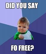 Image result for Did You Say Free