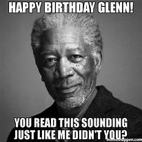 Image result for Happy Birthday Glenn Meme