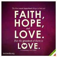 Image result for Faith Hope and Love Bible Quotes