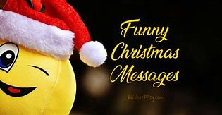 Image result for Funny Christmas Wishes Messages