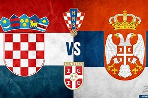 Image result for Serbia Croatia