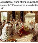 Image result for Caesar Death Meme