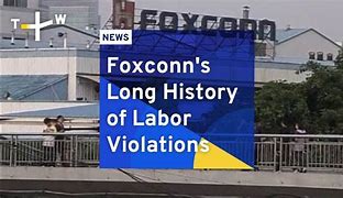 Image result for Foxconn Labour Issues