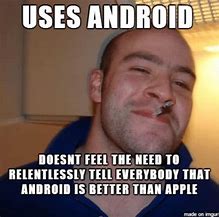 Image result for Android Users Meme