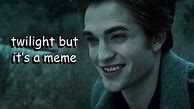 Image result for Twilight Meme Peaseants