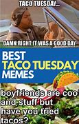 Image result for Hilarious Taco Tuesday Memes