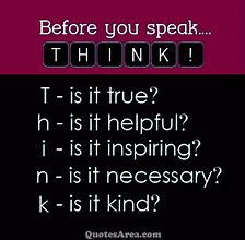 Image result for Think Before You Speak