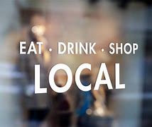 Image result for Shop Eat Local Sign