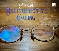 Image result for Anti-Scratch Coating Glasses