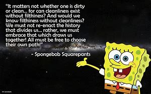 Image result for Iconic Spongebob Quotes