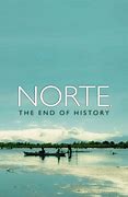 Image result for Norte at the End of History
