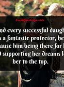 Image result for Protective Father Quotes