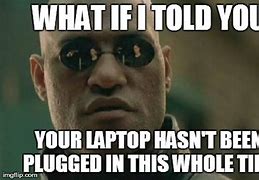 Image result for Laptop Matrix Meme