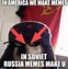 Image result for Russia Irony Meme