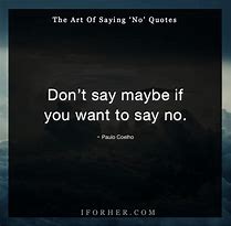 Image result for Just Say No Quotes