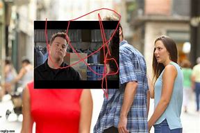 Image result for Distracted Boyfriend