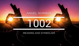 Image result for 1002 Angel Number