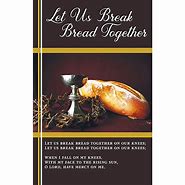 Image result for Breaking Bread Together