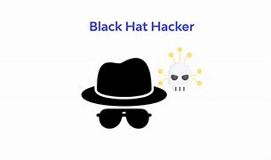 Image result for Black Hat Hacking