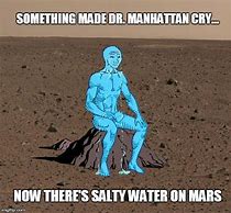 Image result for Rara Photo of Water On Mars Meme