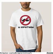 Image result for No Hipsters Sign