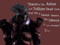 Image result for Mass Effect Reaper Quotes
